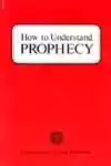How to Understand Prophecy (1972)